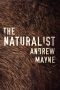 [The Naturalist 01] • The Naturalist (The Naturalist Series Book 1)